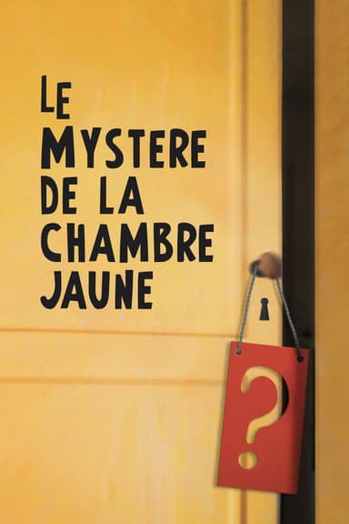 The Mystery of the Yellow Room