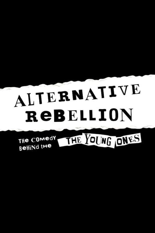 Alternative Rebellion: The Beginning of Britain's Alternative Comedy Scene