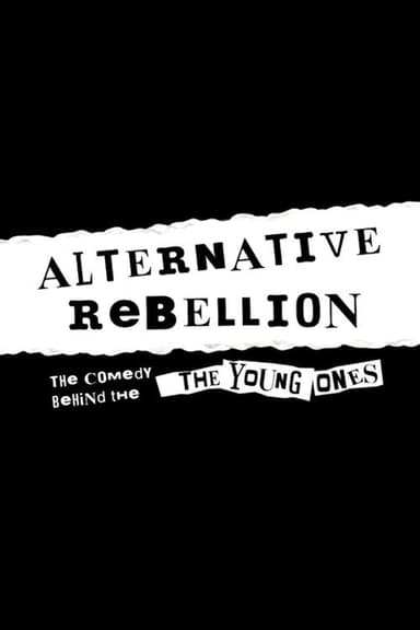 Alternative Rebellion: The Beginning of Britain's Alternative Comedy Scene