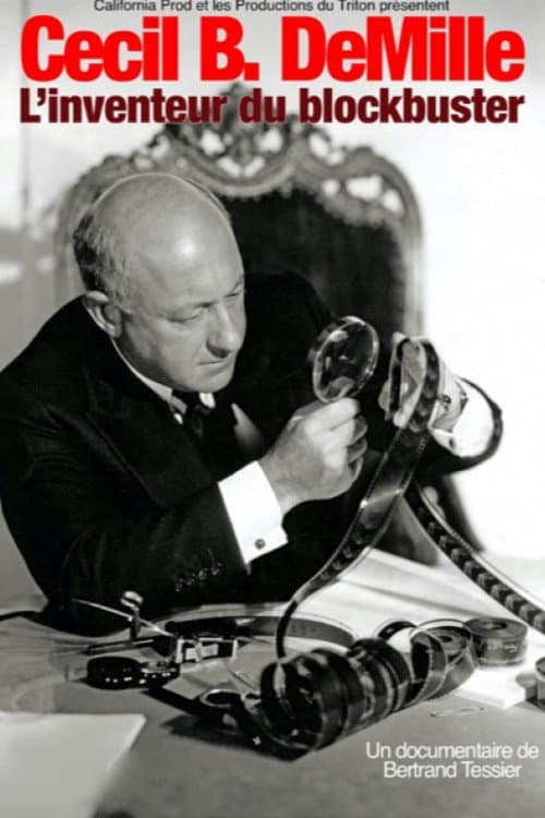 Cecil B. DeMille, l'inventeur du blockbuster