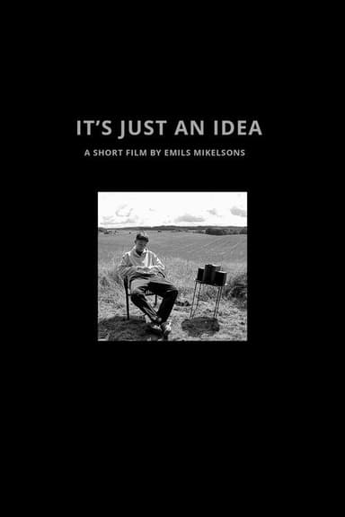 It’s Just an Idea