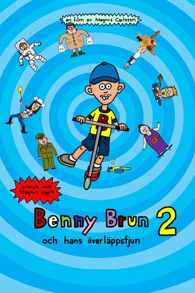Benny Brun och hans överläppsfjun 2