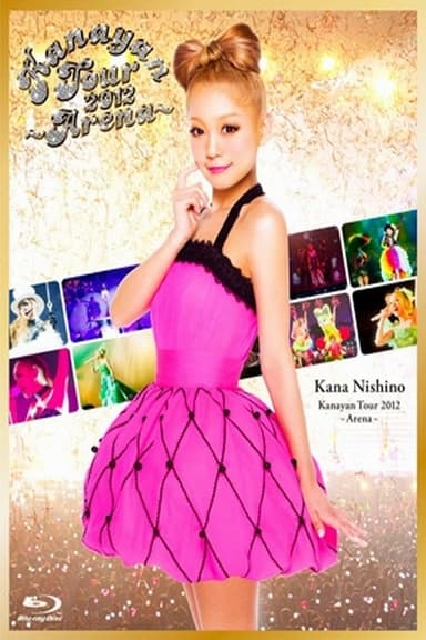 Kanayan Tour 2012 ~Arena~
