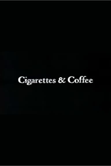 Cigarettes & Coffee