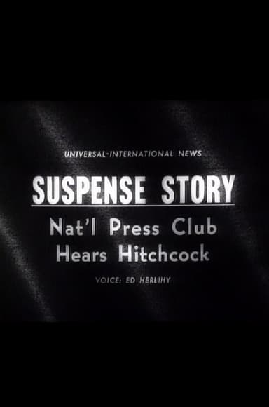 Suspense Story: Nat'l Press Club Hears Hitchcock