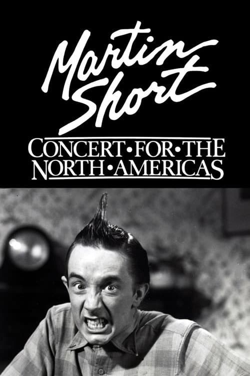 Martin Short: Concert for the North Americas