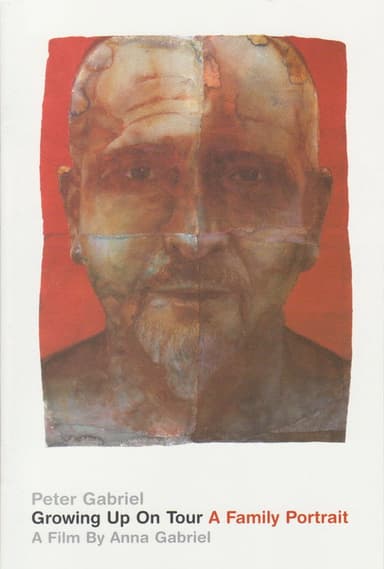 Peter Gabriel - Growing Up on Tour - A Family Portrait