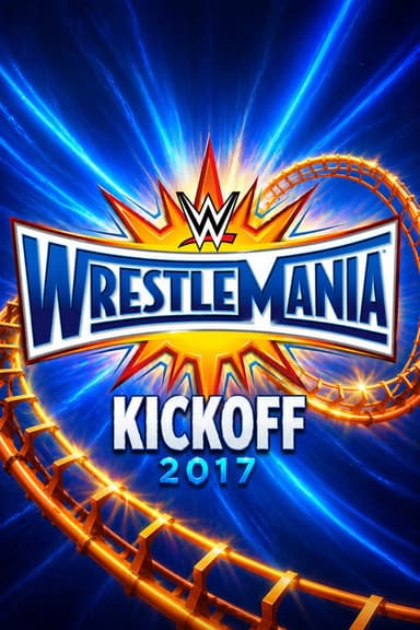 WWE WrestleMania 33 Kickoff