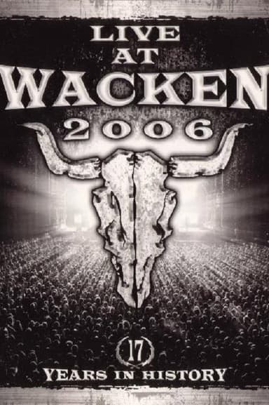 Live at Wacken 2006 - 17 Years in History