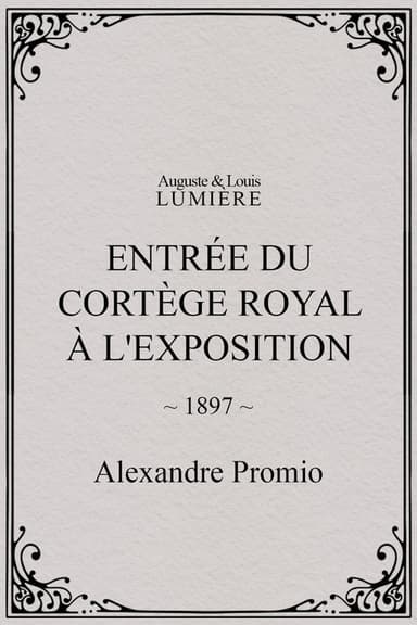 Entrée du cortège royal à l'Exposition