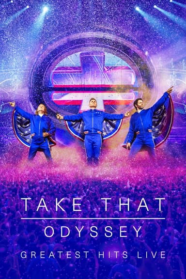 Take That: Odyssey - Greatest Hits Live