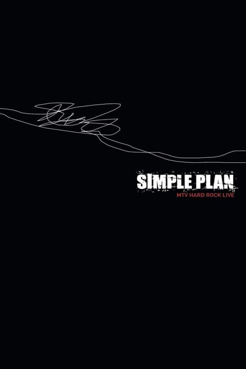 Simple Plan - MTV Hard Rock Live