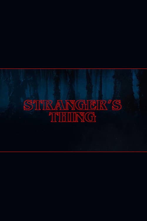 Stranger's Thing