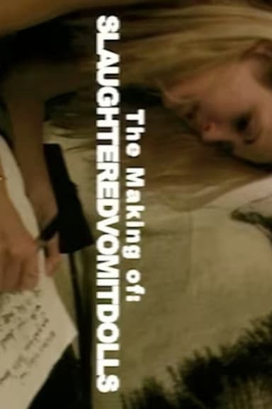 The Making of 'Slaughtered Vomit Dolls'