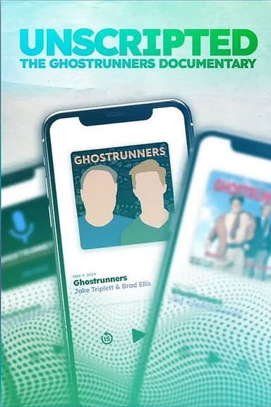 Unscripted: The Ghostrunners Documentary