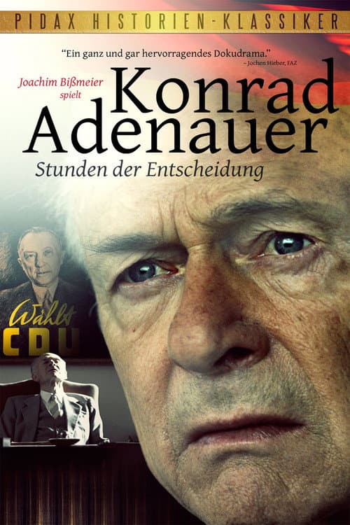 Konrad Adenauer - Hours of Decision