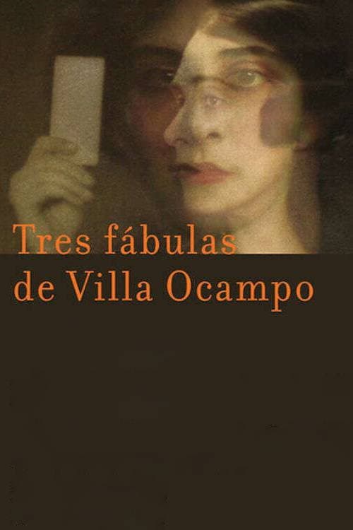 Tres fábulas de Villa Ocampo