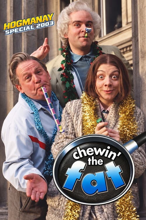 Chewin’ the Fat: Hogmanay Special 2003