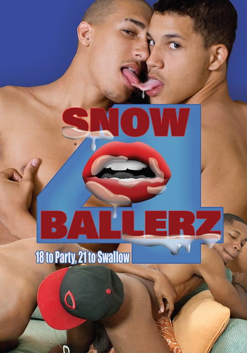 Snow Ballerz 4: 18 to Party, 21 to Swallow