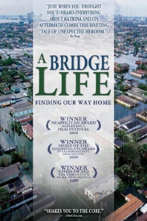 A Bridge Life: Finding Our Way Home