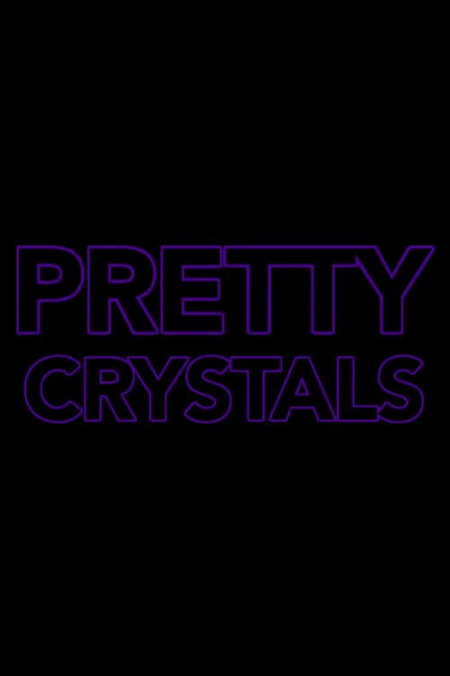 Pretty Crystals