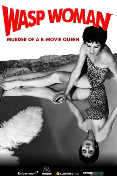 Wasp Woman: Murder of a B-movie Queen