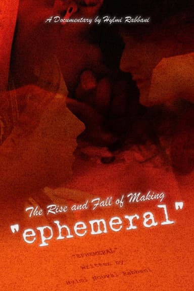 The Rise & Fall of Making Ephemeral