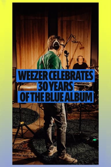 Weezer: The Blue Album LIVE: Spotify THIRTY