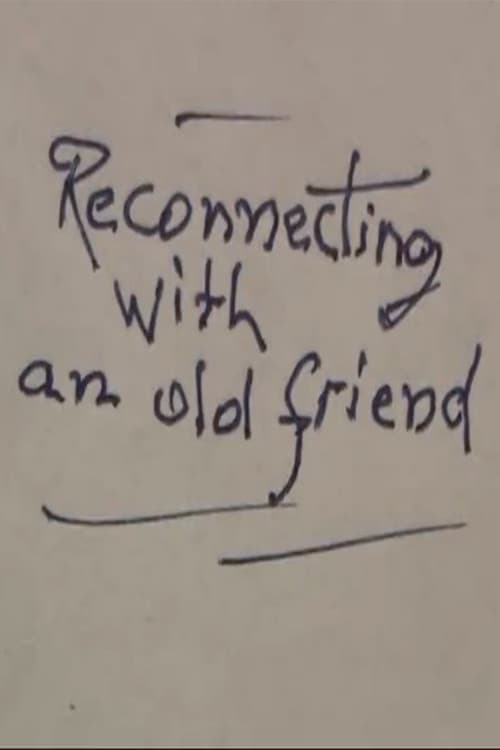 Reconnecting with an Old Friend