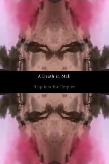 A Death in Mali - Requiem for Empire