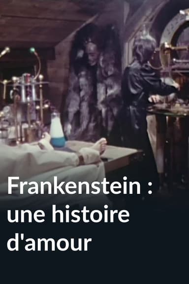 Frankenstein: A Love Story