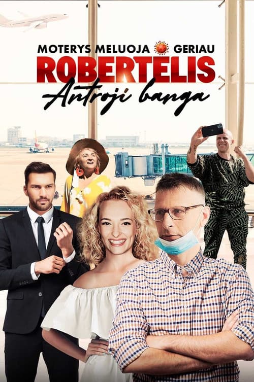 Moterys meluoja geriau. Robertėlis: antroji banga
