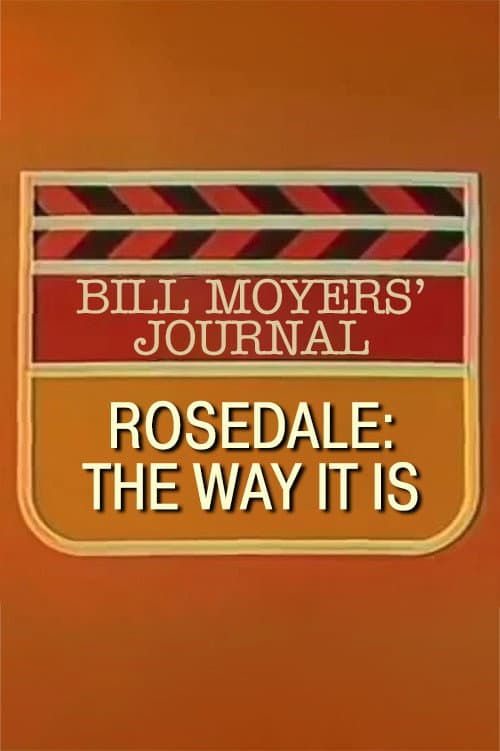 Rosedale: The Way It Is