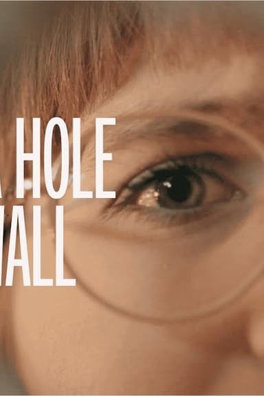 There's A Hole In My Wall
