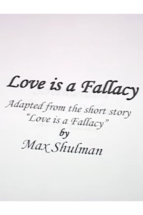 Love Is A Fallacy
