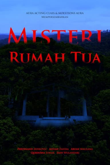 Misteri Rumah Tua