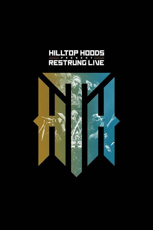 Hilltop Hoods - Restrung Live