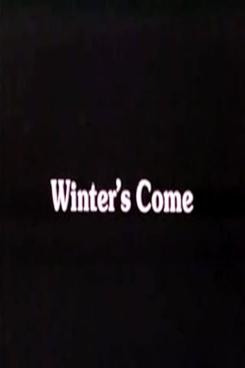 Winter's Come