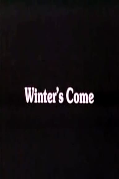 Winter's Come