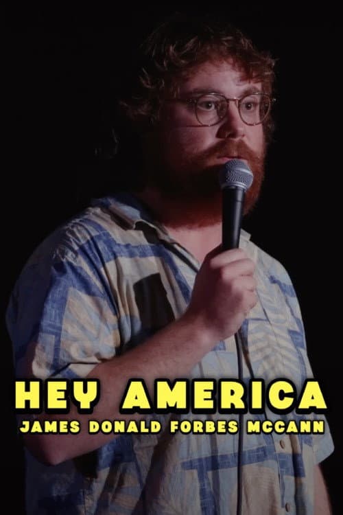 James Donald Forbes McCann: HEY AMERICA