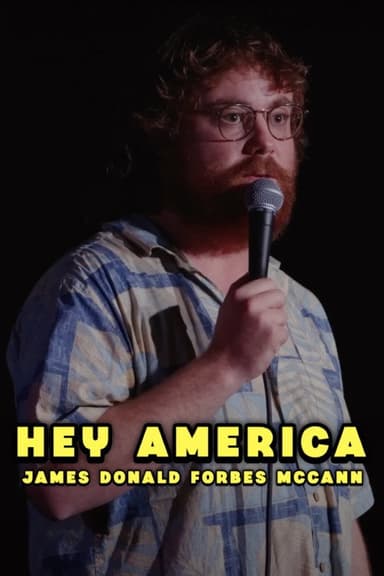 James Donald Forbes McCann: HEY AMERICA