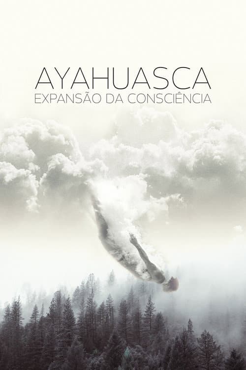 Ayahuasca: Expansion of Consciousness