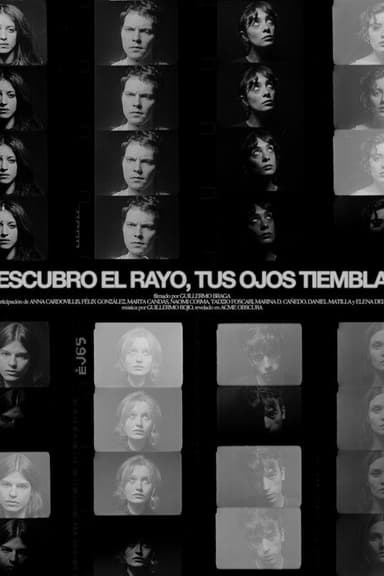 Descubro el rayo, tus ojos tiemblan