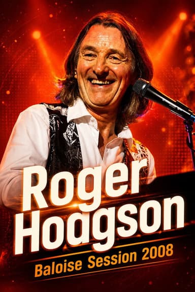 Roger Hodgson - Baloise Session 2008