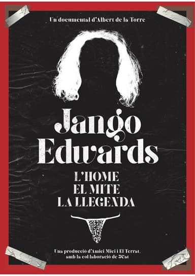 Jango Edwards. L'home, el mite, la llegenda