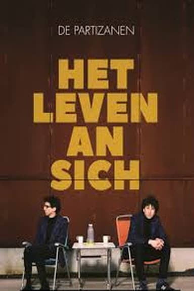 De Partizanen: Het Leven An Sich