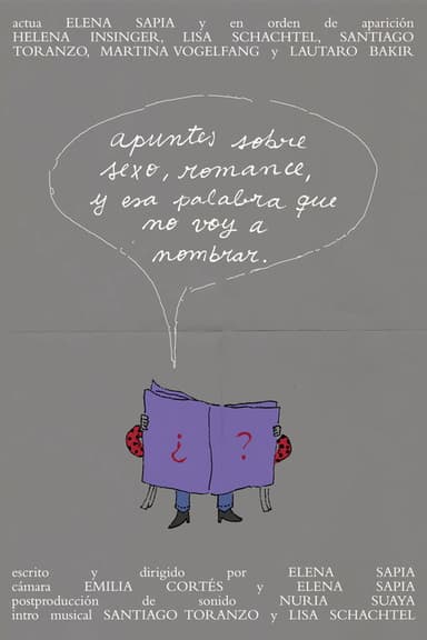 Apuntes sobre sexo, romance, y esa palabra que no voy a nombrar.