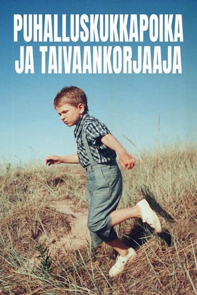 Puhalluskukkapoika ja taivaankorjaaja