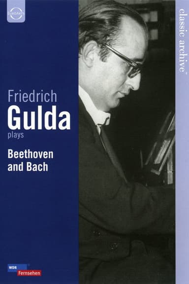 Friedrich Gulda plays Beethoven & Bach