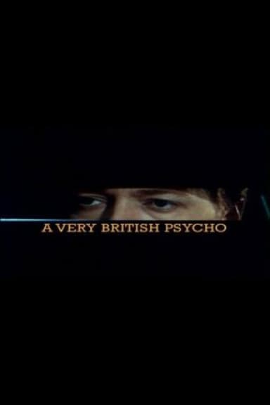 A Very British Psycho
